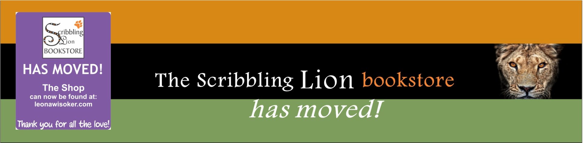 The Scribbling Lion Bookstore has moved! Please visit: leonawisoker.com